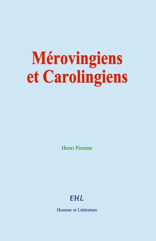 Mérovingiens et Carolingiens - cover