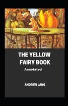 The Yellow Fairy Book Annotated