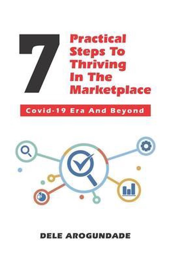 7 Practical Steps To Thriving In The Marketplace - cover