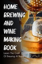 Home Brewing And Wine Making Book Learn The Craft Of Brewing At Home