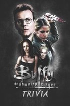 Buffy the Vampire Slayer Trivia