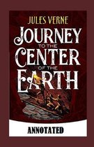 A Journey into the Center of the Earth Annotated