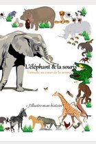 L'elephant et la souris- Tumulte au coeur de la savane