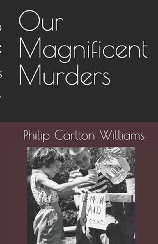 The Nde Trilogy- Our Magnificent Murders - cover