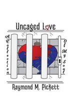 Uncaged Love