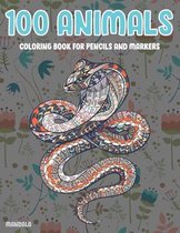 Mandala Coloring Book for Pencils and Markers - 100 Animals