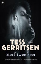 Sterf Twee Keer - Tess Gerritsen