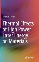 Thermal Effects of High Power Laser Energy on Materials