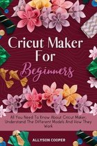Cricut Maker For Beginners