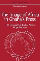 The Image of Africa in Ghana's Press