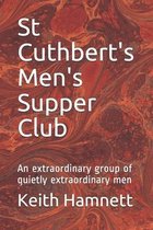 St Cuthbert's Men's Supper Club