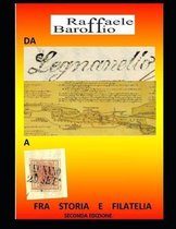 Da Legnanello a Legnano Fra Storia E Filatelia