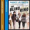 The Bling Ring: How a Gang of Fame-obsessed Teens Ripped off Hollywood and Shocked the World