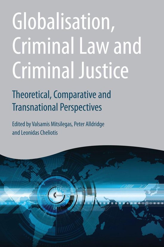 Globalisation, Criminal Law and Criminal Justice - cover