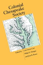 Published by the Omohundro Institute of Early American History and Culture and the University of North Carolina Press - Colonial Chesapeake Society
