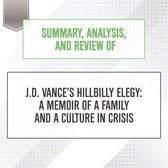 Omslag Summary, Analysis, and Review of J.D. Vance's Hillbilly Elegy: A Memoir of a Family and a Culture in Crisis