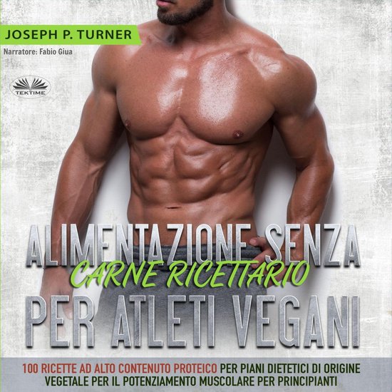 Alimentazione Senza Carne Ricettario Per Atleti Vegani - cover