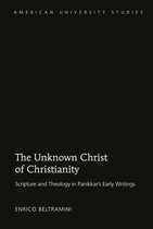 American University Studies 337 - The Unknown Christ of Christianity