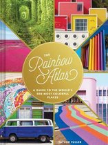 The Rainbow Atlas A Guide to the World's 500 Most Colorful Places Travel Photography Ideas and Inspiration, Bucket List Adventure Book