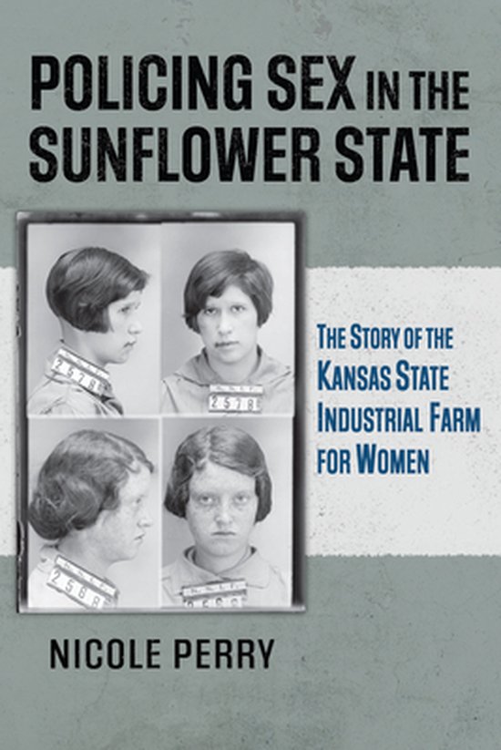 Policing Sex in the Sunflower State - cover