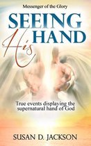 Seeing His Hand
