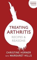 The Treating Arthritis Diet Book Recipes and Reasons Overcoming Common Problems