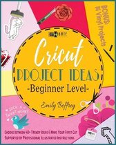 Cricut Project Ideas [Beginner Level]