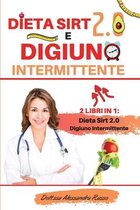 Dieta Sirt 2.0 e Digiuno intermittente