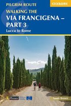 Cicerone Walking the Via Francigena pilgrim route - Part 3