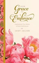 From Grace To Embrace