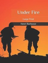 Under Fire