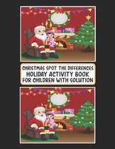 Christmas Spot The Differences Holiday Activity Book For Children With Solution