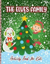 The Elves Family Activity Book For Kids