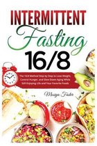 Intermittent Fasting 16/8: The 16