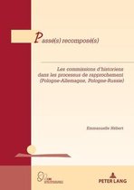 Géopolitique Et Résolution Des Conflits / Geopolitics and Co- Passé(s) Recomposé(s)