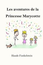 Les aventures de la Princesse Marycotte