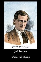 Jack London - War of the Classes