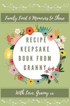 Recipe Keepsake Book- Recipe Keepsake Book From Granny