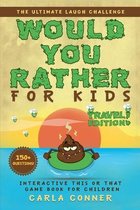 Would You Rather for Kids