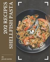 202 Shellfish Pasta Recipes