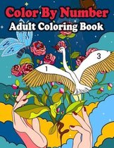 Color By Number Adult Coloring Book