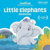 Canticos Bilingual Nursery Rhymes- Canticos Little Elephants / Elefantitos