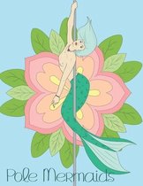 Pole Mermaids