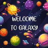 Welcome to galaxy