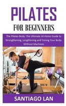 Pilates for Beginners: The Pilates Body