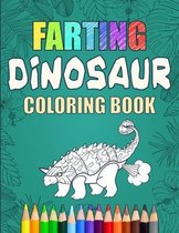 Flatulence- Farting Dinosaur Coloring Book