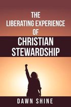 The Liberating Experience of Christian Stewardship