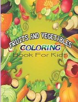 Fruits and Vegetables Coloring Book For Kids