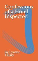 Confessions of a Hotel Inspector!