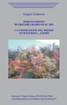 Insegnamento su Dio. La costruzione del mondo attraverso l'Amore.